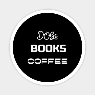 Dogs Books Coffee Magnet